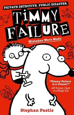 Timmy Failure: Mistakes Were Made 1406381780 Book Cover