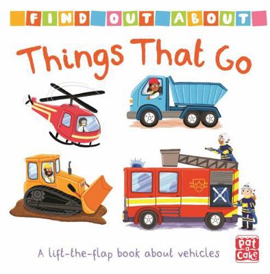 Things That Go (Find Out About) 1526382229 Book Cover