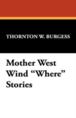 Mother West Wind Where Stories 143446993X Book Cover