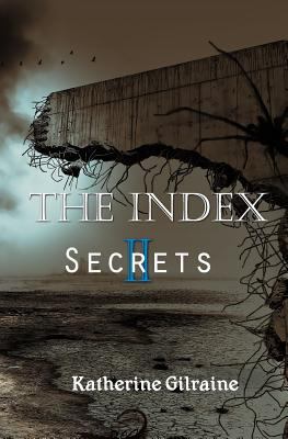 The Index: Book 2: Secrets 1448675448 Book Cover