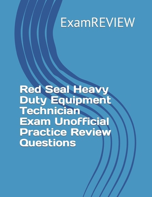 Red Seal Heavy Duty Equipment Technician Exam U... B0CR19TBYR Book Cover