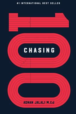 Chasing 100: 7 Steps to Reverse Engineering You... 1981813861 Book Cover