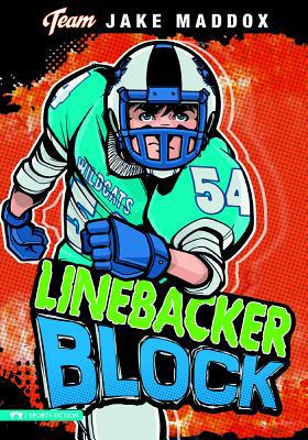Linebacker Block (Jake Maddox Team Stories) 1434216357 Book Cover