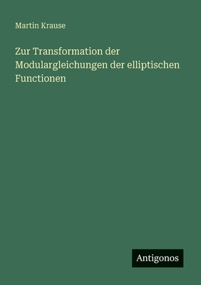 Zur Transformation der Modulargleichungen der e... [German] 3386993486 Book Cover