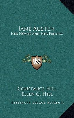 Jane Austen: Her Homes and Her Friends 1163210110 Book Cover