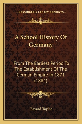 A School History Of Germany: From The Earliest ... 1164079581 Book Cover