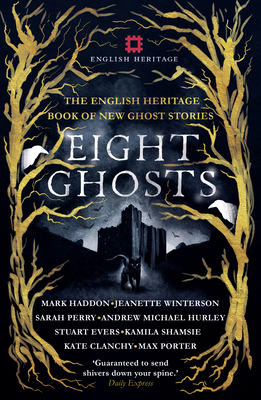 Eight Ghosts: The English Heritage Book of New ... 1910463868 Book Cover