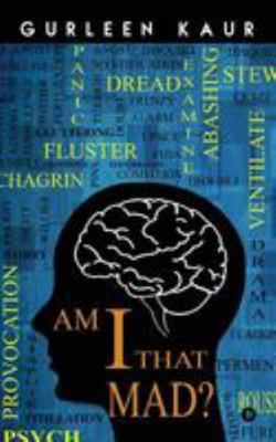 Am I That Mad ? 1946714623 Book Cover