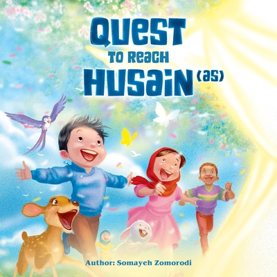 The Quest for Husain (as) 1922583510 Book Cover
