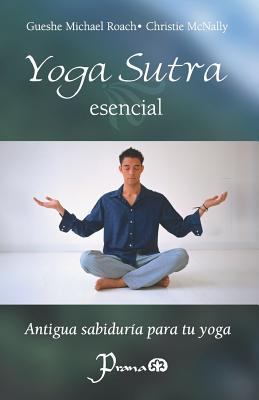 Yoga sutra esencial: Antigua sabiduria para tu ... [Spanish] 1502842831 Book Cover