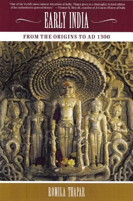 Early India: From the Origins to Ad 1300 0520238990 Book Cover