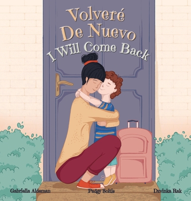 Volveré De Nuevo - I Will Come Back 1736768425 Book Cover