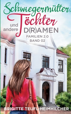 Schwiegermütter, Töchter und andere D(r)amen [German] 375431405X Book Cover