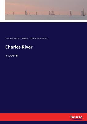 Charles River: a poem 3337374093 Book Cover