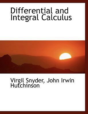 Differential and Integral Calculus [Large Print] 0554477955 Book Cover