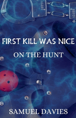 First Kill Was Nice B0F5FGL6LZ Book Cover