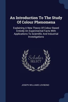 An Introduction To The Study Of Colour Phenomen... 1377210863 Book Cover
