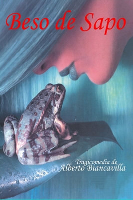 Beso de Sapo [Spanish] B087SJVX1S Book Cover