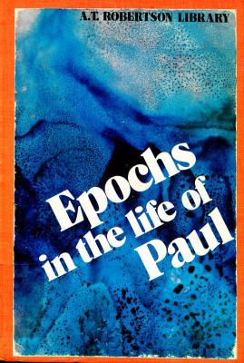 Epochs in the life of Paul: A study of developm... 0805413480 Book Cover