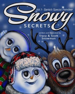 Snowy Secrets Vol. 1: Santa's Special Reindeer 1721179771 Book Cover