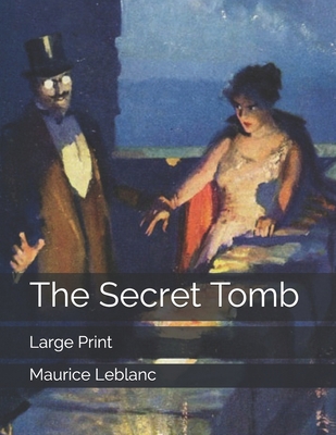 The Secret Tomb: Large Print 1698420072 Book Cover