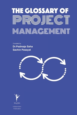 The Glossary of Project Management B0CHL9B22N Book Cover