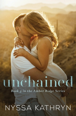 Unchained: A Small Town Age Gap Romantic Suspense 1922869384 Book Cover