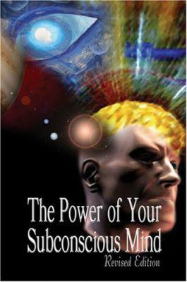 The Power of Your Subconscious Mind, Revised Ed... 9562913686 Book Cover