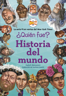 ¿Quién Fue?: Historia del Mundo [Spanish] 059365823X Book Cover