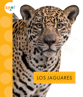 Los Jaguares [Spanish] 1681527111 Book Cover