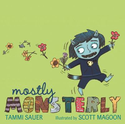 Mostly Monsterly 1416961100 Book Cover