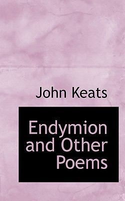 Endymion and Other Poems 111572116X Book Cover
