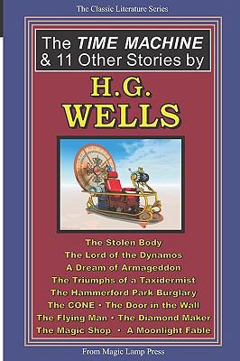 The Time Machine & 11 Other Stories By H.G. Wells 1882629205 Book Cover