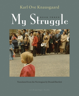 My Struggle, Book Three 1935744860 Book Cover