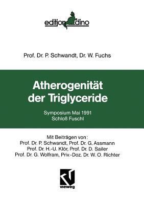 Atherogenität Der Triglyceride: Symposium Mai 1... [German] 3663052591 Book Cover