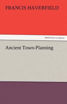 Ancient Town-Planning 3842475071 Book Cover