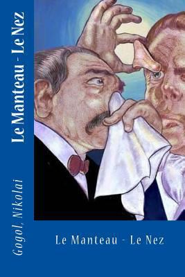 Le Manteau - Le Nez [French] 1547199563 Book Cover