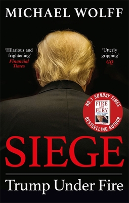 Siege: Trump Under Fire 0349144303 Book Cover