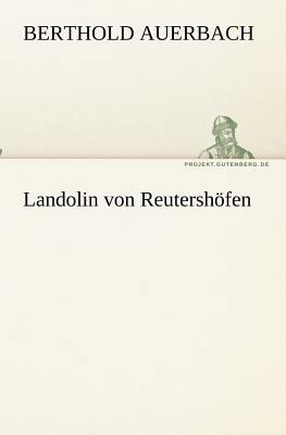 Landolin von Reutershöfen [German] 384240302X Book Cover
