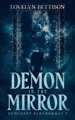 Demon in the Mirror 1950205371 Book Cover