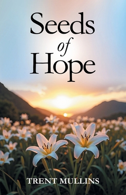 Seeds of Hope 1662963297 Book Cover