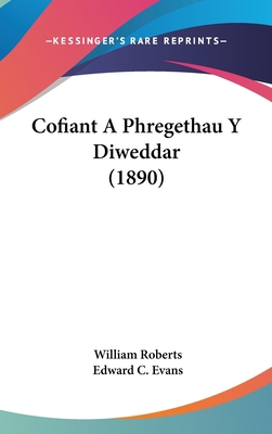 Cofiant a Phregethau y Diweddar (1890) [Spanish] 1160942080 Book Cover