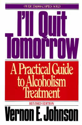 I'll Quit Tomorrow: A Practical Guide to Alcoho... B003NHR8RA Book Cover
