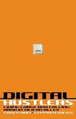 Digital Hustlers: Living Large and Falling Hard... 0066209234 Book Cover