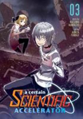 A Certain Scientific Accelerator, Volume 3 1626922640 Book Cover