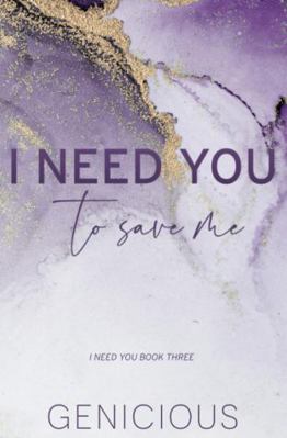 I Need You To Save Me - Special Edition 0645479276 Book Cover