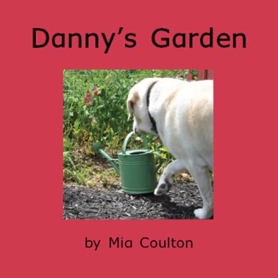 Danny s garden 1933624833 Book Cover