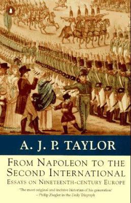 From Napoleon to the Second International: Essa... 0140230866 Book Cover