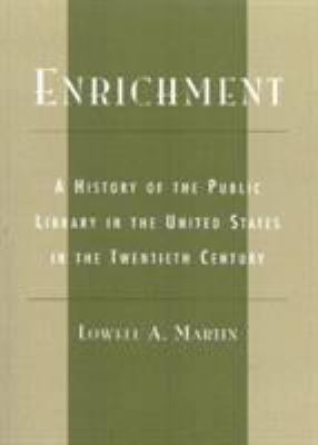 Enrichment: A History of the Public Library in ... 081084754X Book Cover