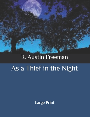 As a Thief in the Night: Large Print B086PPJFHD Book Cover